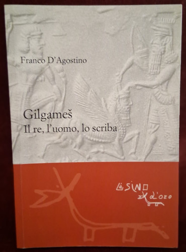 Gilgames uomo scriba - gilgames,
